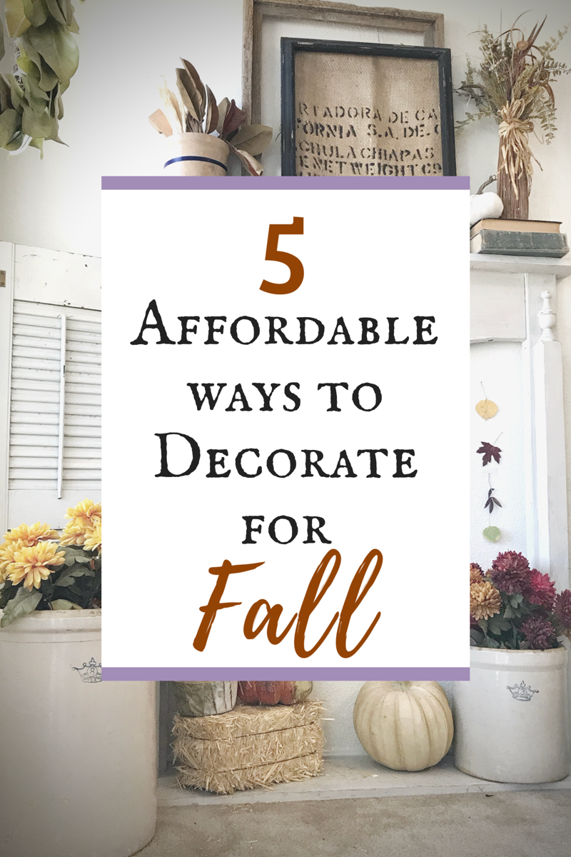 5 Affordable Ways to Decorate for Fall